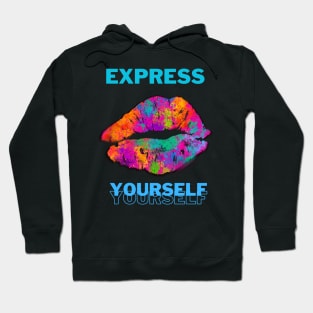 Express Yourself T Shirt Hoodie